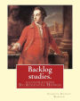 Backlog studies. By: Charles Dudley Warner, illustrations By:Augustus Hoppin: Augustus Hoppin (1828-1896) was an American book illustrator, born in Providence, R. I..
