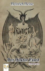 Title: Der Doktor Faust (Großdruck), Author: Heinrich Heine