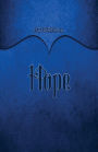 Hope Journal: Dark Blue 5.5x8.5 240 Page Lined Journal Notebook Diary (Volume 1)