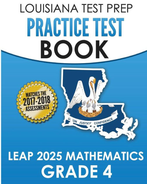 LOUISIANA TEST PREP Practice Test Book LEAP 2025 Mathematics Grade 4