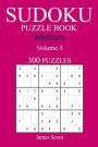 300 Medium Sudoku Puzzle Book: Volume 3