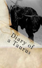 Diary of a Taurus