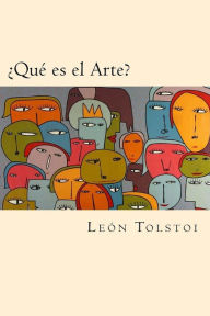 Title: Ã¯Â¿Â½Que es el Arte?, Author: Leo Tolstoy