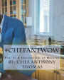 #ChefAntWow: Vol. 1 A collection