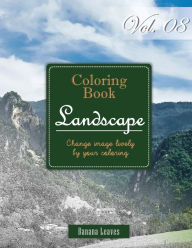 Title: Wide Landscapes Collection: Gray Scale Photo Adult Coloring Book, Mind Relaxation Stress Relief Coloring Book Vol8: Series of coloring book for adults and grown up, 8.5 x 11 (21.59 x 27.94 cm), Author: Banana Leaves