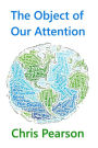 The Object of Our Attention