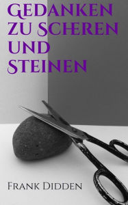 Title: Gedanken zu Scheren und Steinen, Author: Frank Didden