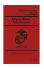 Marine Corps Reference Publication MCRP 3-30D.3, (MCRP 6-12A) Religious Ministry