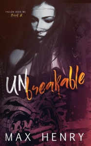 Title: Unbreakable, Author: Max Henry