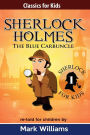 Sherlock Holmes re-told for children: The Blue Carbuncle
