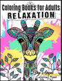 Coloring Books for Adults Relaxation: Stress Relieving Animal Designs: Animal Kingdom Coloring Book Patterns For Relaxation, Fun, and Stress Relief