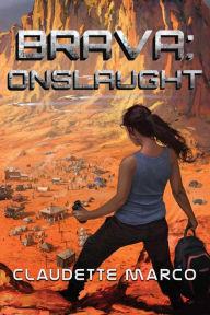 Title: Brava: Onslaught, Author: Claudette Marco