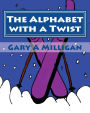 The Alphabet with a Twist