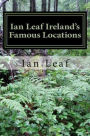 Ian Leaf Ireland's Famous Locations