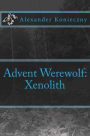Advent Werewolf: Xenolith