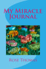 My Miracle Journal: God Makes the Impossible Possible