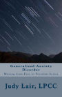 Generalized Anxiety Disorder: Moving from Fear to Freedom Series