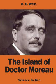 Title: The Island of Doctor Moreau, Author: H. G. Wells