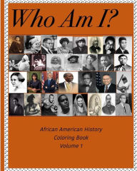 Title: Who Am I? - African American History Coloring Book, Author: Dianne L Milner