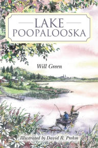 Title: Lake Poopalooska, Author: David R Prehm