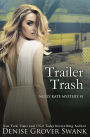 Trailer Trash (Neely Kate Mystery Series #1)