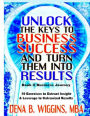 Unlock The Keys To Business Success And Turn Them Into Results