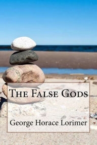 The False Gods