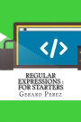 Regular Expressions: For Starters