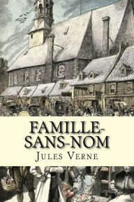 Title: Famille-sans-nom, Author: Jules Verne