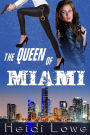 The Queen of Miami