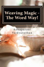 Weaving Magic - The Word Way!