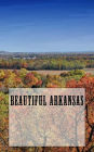 Beautiful Arkansas: A 5 x 8 Blank Journal