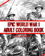 Epic World War 1 Adult coloring Book