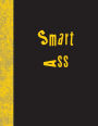 Smart Ass: Lined Notebook