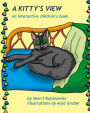 A Kitty's View: An interactive children's book