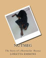 Nutmeg: The Story of a Rottweiler Rescue