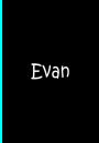Evan - Black Personalized Journal / Notebook / Blank Lined Pages: An Ethi Pike Collectible