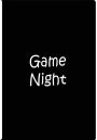 Game Night - Notebook / Journal / Blank Lined Pages: An Ethi Pike Collectible