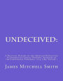 Undeceived: A Political History of the American Revolution as Inspired by Charles Thomson, Secretary of the Continental Congress, 1774-1789, Volume 1