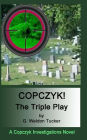COPCZYK!- The Triple Play