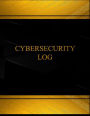 Cybersecurity (Log Book, Journal - 125 pgs, 8.5 X 11 inches): Cybersecurity Logbook (Black cover, X-Large)