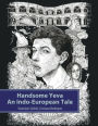 Handsome Yeva: An Indo-European Tale: Reconstruction Based on Balto-Slavic Folklore and Parallels with Other Indo-European Myths
