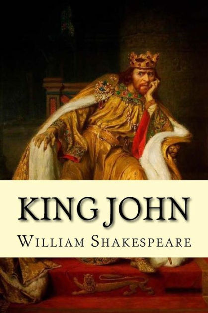 king-john-by-william-shakespeare-paperback-barnes-noble