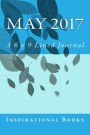 May 2017: A 6 x 9 Lined Journal