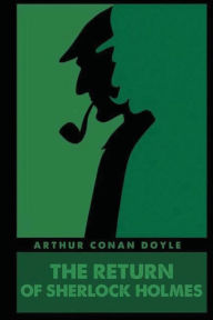 Title: The Return of Sherlock Holmes, Author: Arthur Conan Doyle