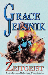 Title: Zeitgeist, Author: Grace Jelsnik