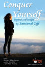 Conquer Yourself: Inspirational Insight by Emotional Café