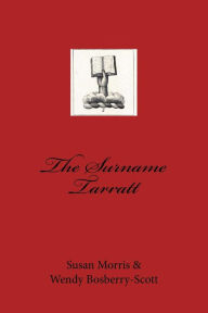 Title: The Surname Tarratt, Author: Wendy Bosberry-Scott