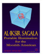 Al-Iksir Sagala: Portable Illumination for the Moorish American