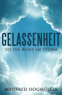 Gelassenheit: SEI Die Ruhe Im Sturm